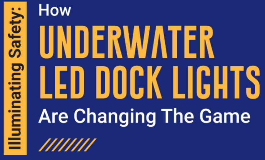 How Underwater LED Dock Lights Are Changing The Game