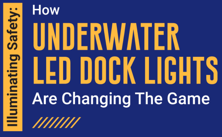 How Underwater LED Dock Lights Are Changing The Game