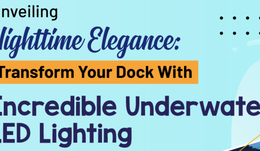 Unveiling Nighttime Elegance Transform Your Dock with Incredible Underwater LED Lighting